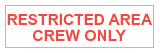 (image for) Restricted Area Crew Only